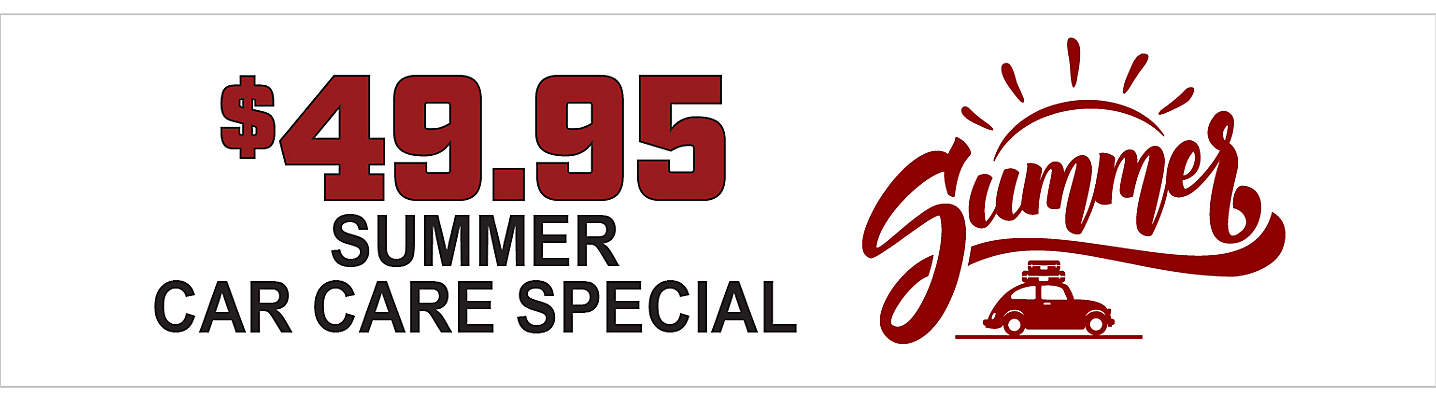 $49.95 Summer Car Care Special