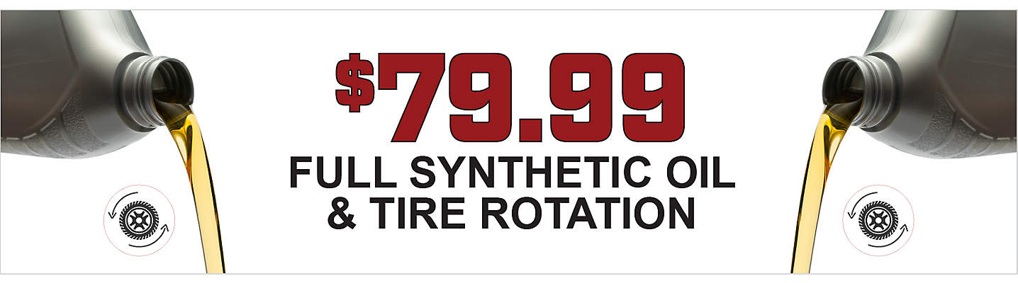 $79.99 Full Synthetic Oil Change and Tire Rotation